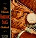 The Ultimate Barbecue Sauce Cookbook: Your Guide to the Best Sauces, Rubs, Sops, Mops, and Marinades