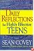 Daily Reflections For Highly Effective Teens