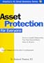 Asset Protection for Everyone: Secrets to Legally Safeguarding Your Hard-Earned Money, Home & Business (Small Business Sourcebooks)