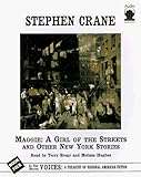 Maggie a Girl of the Streets and Other New York Stories (Voices; A Treasury of Regional American Fiction)