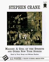Maggie a Girl of the Streets and Other New York Stories (Voices; A Treasury of Regional American Fiction)