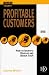 Book Profitable Customers: How to Identify, Develop and Keep Them (Professional Paperback Series)
