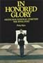 In Honored Glory: Arlington National Cemetery : The Final Post