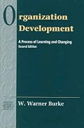 Organization Development: A Process of Learning and Changing, 2nd Edition