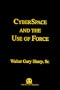 Cyberspace and the Use of Force