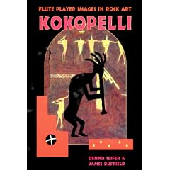 Kokopelli: Fluteplayer Images in Rock Art