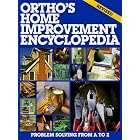 Ortho's Home Improvement Encyclopedia by Ortho Books, Alan Alhstrand, Robert J. Beckstrom, and John Reed