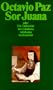 Sor Juana In�s de la Cruz oder Die Fallstricke des Glaubens (suhrkamp taschenbuch)