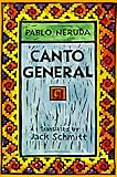 Canto General, 50th Anniversary Edition (Latin American Literature and Culture, 7)