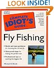 Complete Idiot's Guide To Fly Fishing