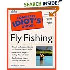 The Complete Idiot's Guide to Fly Fishing by Michael D. Shook