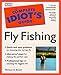 Complete Idiot's Guide To Fly Fishing
