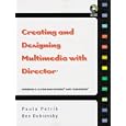Creating and Designing Multimedia with Director 5.0