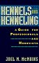 Kennels and Kenneling: A Guide for Professionals and Hobbyists