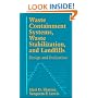 Waste Containment Systems, Waste Stabilization, and Landfills: Design and Evaluation