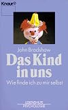 Das Kind in uns - John Bradshaw