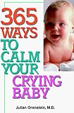 365 Ways to Calm Your Crying Baby