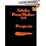 Adobe PageMaker 6.5 - Illustrated Projects