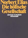 Die h�fische Gesellschaft: Untersuchu...