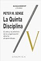 La quinta disciplina: el arte y la pr&aacute;ctica de la organizaci&oacute;n abierta al aprendizaje (Management (Granica)) (Spanish Edition)