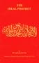The Ideal Prophet: Aspects of the Life and Qualities of the Holy Prophet Muhammad