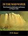 Search : In the Mad Water: Two Centuries of Adventure and Lunacy at Niagara Falls