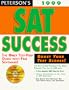 Peterson's Sat Success: 1999