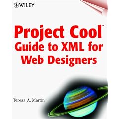 Project Cool Guide to XML for Web Designers