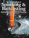 The Complete Book of Spinning and Baitcasting