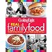 Cooking Light Real Family Food: Simple & Easy Recipes Your Whole Family Will Love