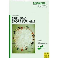 Spiel und Sport f�r alle: Integrationssport f�r Familie, Verein und Freizeit