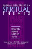Working With Groups on Spiritual Themes: Structured Exercises in Healing (Vol 2)