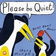 Please be Quiet! (Picture Mammoth)