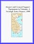 Airport and Ground Support Equipment in Vietnam: A Strategic Entry Report, 1999 (Strategic Planning Series)