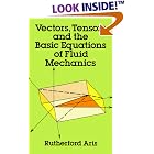 Vectors, Tensors and the Basic Equations of Fluid Mechanics (Dover Books on Engineering) by Fluids Engineering