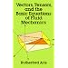 Vectors, Tensors and the Basic Equations of Fluid Mechanics (Dover Books on Engineering)