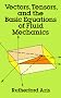 Vectors, Tensors and the Basic Equations of Fluid Mechanics (Dover books on engineering)
