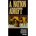 A NATION ADRIFT  A Chronicle of America's Providential Heritage [VHS]
