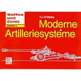 Moderne Artilleriesystemevon "T. J. O'Malley"