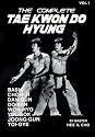 The Complete Tae Kwon Do Hyung, Vol. 1