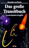 Produkt-Bild: Das gro&szlig;e Transitbuch: Zur astrologischen Prognose