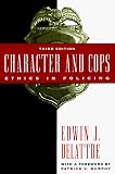 Character and Cops: Ethics in Policing
