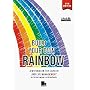 Build Your Own Rainbow: A Workbook for Career and Life Management