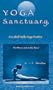 Yoga Sanctuary: A Guided Hatha Yoga Practice