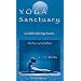 Yoga Sanctuary: A Guided Hatha Yoga Practice
