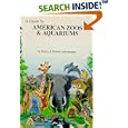 Guide to American Zoos and Aquariums by Darcy Folzenlogen and Robert Folzenlogen