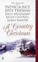 A Country Christmas: A Husband for Holly/ Friends are Forever/ The Gift/ A Time for Giving/ O Christmas Tree