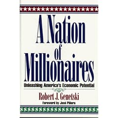 A Nation of Millionaires: Unleashing America's Economic Potential