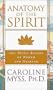 Anatomy of the Spirit: The Seven Stages of Power and Healing