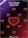 Love Songs of the Beatles - Piano/Vocal/Guitar Artist Songbook
